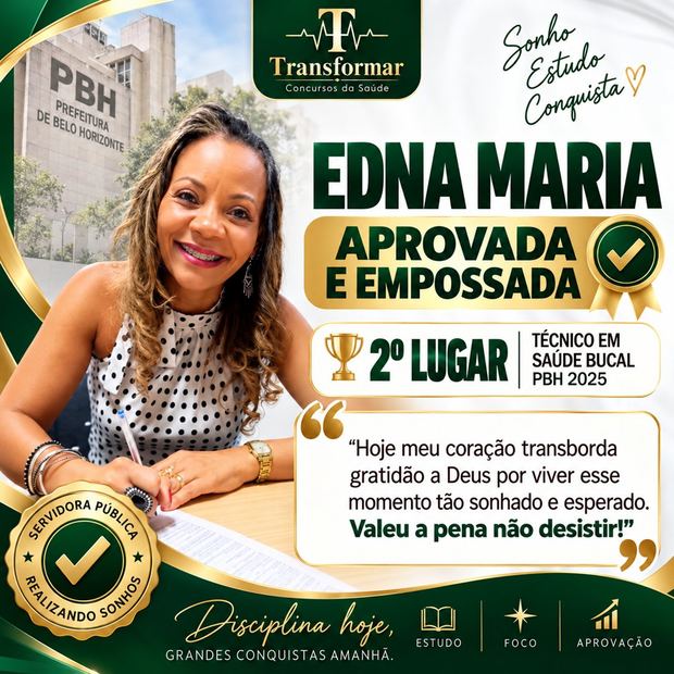 Edna Maria, aprovada e empossada em 2º lugar como Técnica em Saúde Bucal na PBH 2025