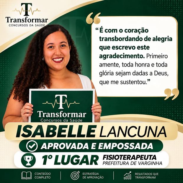 Isabelle Lancuna, aprovada e empossada em 1º lugar como Fisioterapeuta na Prefeitura de Varginha