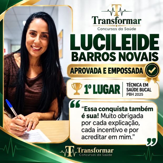 Lucileide Barros Novais, aprovada e empossada em 1º lugar como Técnica em Saúde Bucal na PBH 2025
